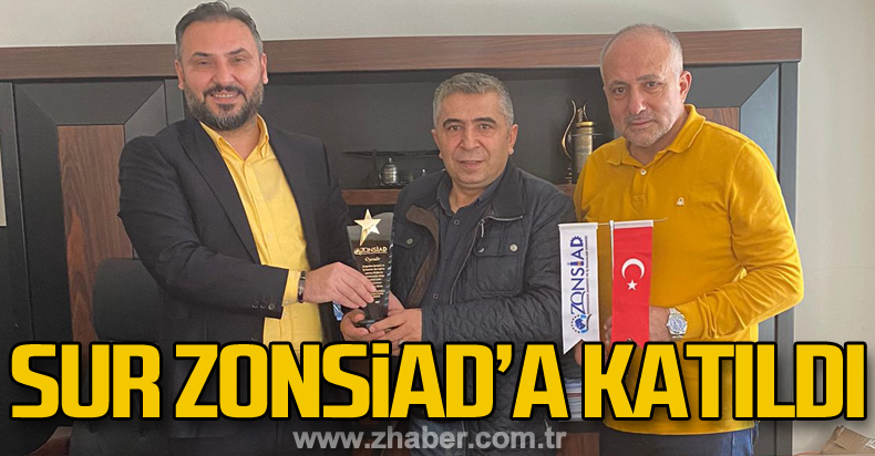 Sur ZONSİAD'a katıldı..